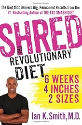 Shred: The Revolutionary Diet: 6 Weeks 4 Inches 2 Sizes
