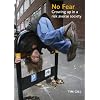 No Fear: Growing Up in a Risk Averse Society
