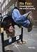 No Fear: Growing Up in a Risk Averse Society