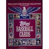 Topps Baseball Cards: The Complete Picture Collection (A 35-Year History, 1951-1985) by Frank Slocum
