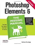 Photoshop Elements 6: The Missing Manual (Missing Manuals) Books