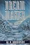 Dream Maker: A Novel