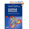 Arbeitsbuch Mathematik: Aufgaben, Hinweise, L�sungen und L�sungswege
