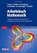 Produkt-Bild: Arbeitsbuch Mathematik: Aufgaben, Hinweise, L&ouml;sungen und L&ouml;sungswege