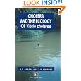 Cholera and the Ecology of Vibrio cholerae by B.S. Drasar and B.D. Forrest