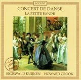 Concert De Danse (Kuijken, Crook, La Petite Bande)