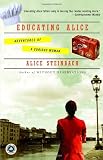 Buy : Educating Alice: Adventures of a Curious Woman