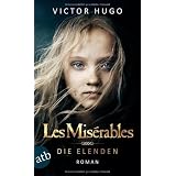Les Mis�rables / Die Elenden: Romanvon "Victor Hugo"