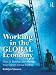 Working in the Global Economy: How to Develop and Manage Your Career Across Borders