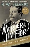 The Murder of Jim Fisk