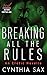 Breaking All the Rules: An Erotic Novella
