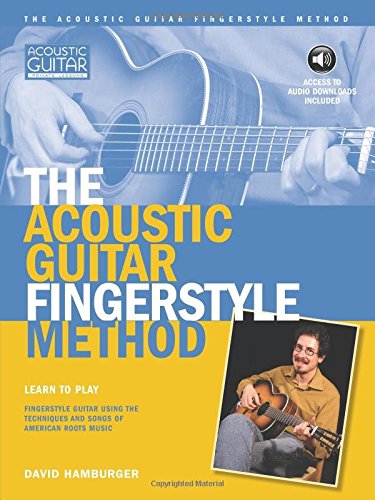 Acoustic Guitar Fingerstyle Method: Book with Online Audio (Acoustic Guitar Private Lessons)