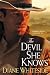 Books : The Devil She Knows