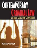 Contemporary Criminal Law: Concepts, Cases, and Controversies