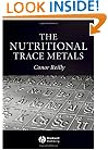 The Nutritional Trace Metals