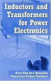 Inductors and Transformers for Power Electronics