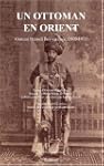 UN OTTOMAN EN ORIENT (1869-1871)