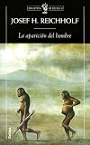 La Aparicion del Hombre (Biblioteca de Bolsillo)