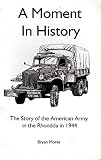A moment in history : the story of the American Army in the Rhondda in 1944