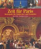 Zeit f�r Paris: Metropole f�r Entdecker und Genie�er - Kurt Ulrich