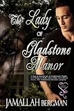 The Lady of Gladstone Manor
