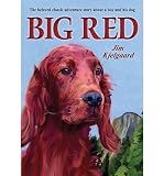 (BIG RED: THE STORY OF A CHAMPION IRISH SETTER AND A TRAPPER'S SON WHO GREW UP TOGETHER, ROAMING THE WILDERNESS) BY Paperback (Author) Paperback Published on (06 , 2011)