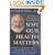 Why Our Health Matters: A Vision of Medicine That Can Transform Our Future