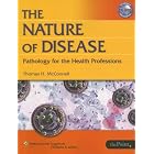 The The Nature of Disease: Pathology for the Health Professions by  Thomas H McConnell