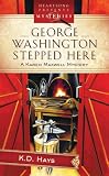 George Washington Stepped Here: Karen Maxwell Mystery Series #1 (Heartsong Presents Mysteries #20)