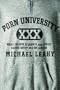 Porn University: What College Students Are Really Saying About Sex on Campus