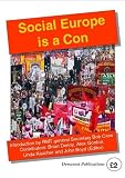 Social Europe is a Con : selected essays and articles