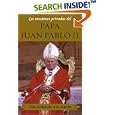 Las oraciones privadas del Papa Juan Pablo II (Private Prayers of Pope John Paul: Una invitacion a la oracion... by Pope John Paul II