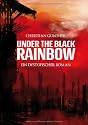 under the black rainbow: Ein dystopischer Roman