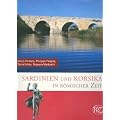 Sardinien und Korsika in r�mischer Zeit (Zaberns Bildb�nde zur Arch�ologie)