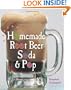 Homemade Root Beer, Soda & Pop