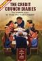 The Credit Crunch Diaries: The Financial Crisis by Those Who Made it Happen