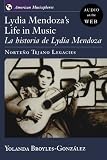 Lydia Mendoza s Life in Music: La Historia de Lydia Mendoza: Nortei iquest;1 2o Tejano Legacies (American Musicspheres)