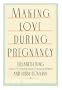 Making Love During Pregnancy