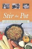 Stir the pot : the history of Cajun cuisine