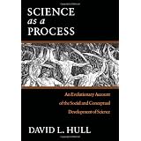 ScienceasaProcess:AnEvolutionaryAccountoftheSocialandConceptualDevelopmentofScience(ScienceandItsConceptualFoundationsseries)