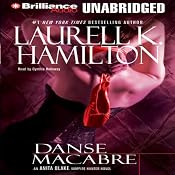 Danse Macabre: Anita Blake, Vampire Hunter, Book 14 | [Laurell K. Hamilton]