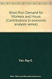 The short-run demand for workers and hours