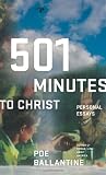 501 Minutes to Christ: Personal Essays