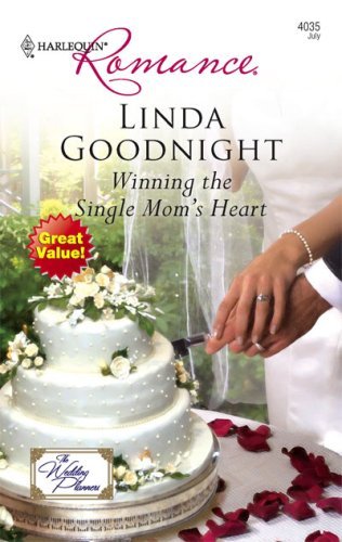 Winning the Single Mom's Heart (The Wedding Planners)