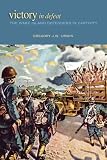 Victory in Defeat: The Wake Island Defenders in Captivity, 1941-1945