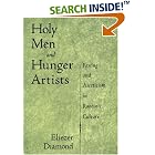 Holy Men and Hunger Artists: Fasting and Asceticism in Rabbinic Culture by Eliezer Diamond