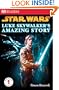Dk Readers Star Wars Luke Skywalker's Amazing Story Level 1