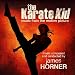 James Horner - The Karate Kid (Music from the Motion Picture)
