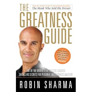 The greatness guide by Robin Sharma Greatness guide by Robin Sharma
