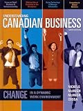 Understanding Canadian Business, Sixth Edition